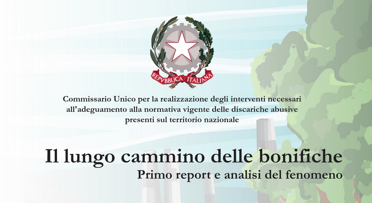 Il lungo cammino delle bonifiche - Primo report e analisi del fenomeno