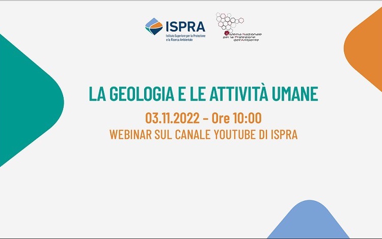 La geologia e le attività umane, webinar ISPRA 03/11/2022