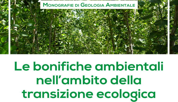 Le bonifiche ambientali nell’ambito della transizione ecologica, monografia disponibile online