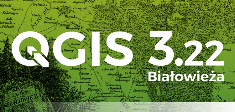 QGIS disponibile la nuova versione 3.22 Białowieża