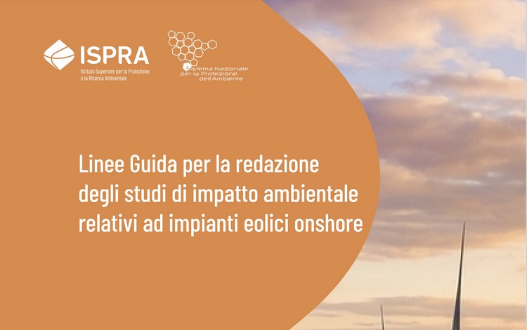 ISPRA-SNPA pubblica le Linee Guida per la VIA di impianti eolici onshore