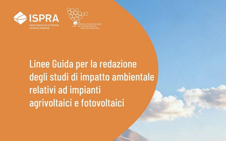 ISPRA pubblica le Linee guida per gli impianti agrivoltaici e fotovoltaici