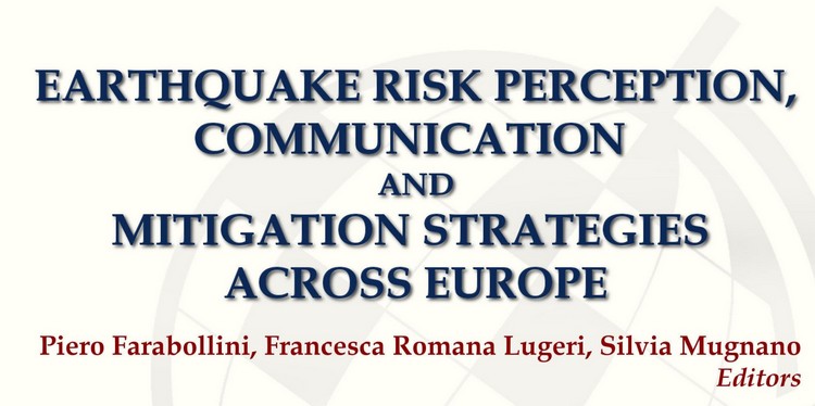Disponibile il volume "Earthquake risk perception, communication and mitigation strategies across Europe"