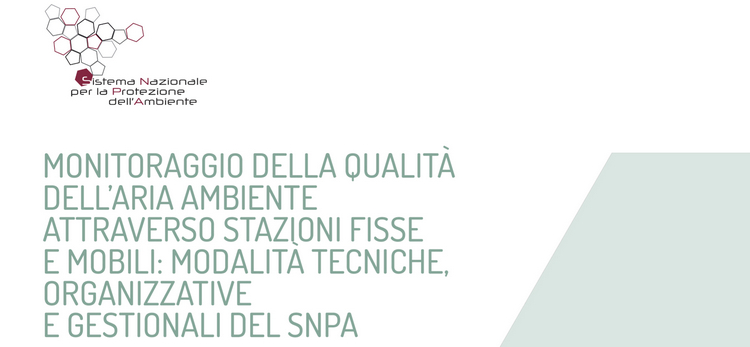 Rapporto SNPA: Monitoraggio della qualità dell’aria ambiente attraverso stazioni fisse e mobili