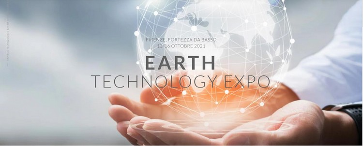 Earth Technology Expo, Firenze 13/16 Ottobre 2021, Fortezza da Basso
