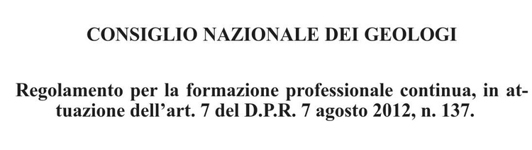 Aggiornamento professionale continuo, in vigore il nuovo Regolamento dei Geologi