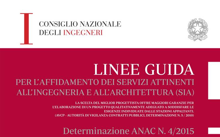 Pubblicate le linee guida per l'affidamento dei Servizi attinenti all'Ingegneria e all'Architettura