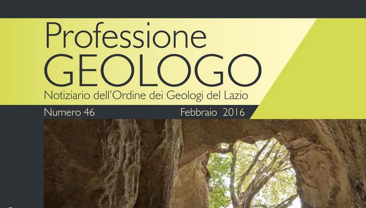 Nuovo numero del Notiziario dell'Ordine dei Geologi del Lazio "Professione Geologo"