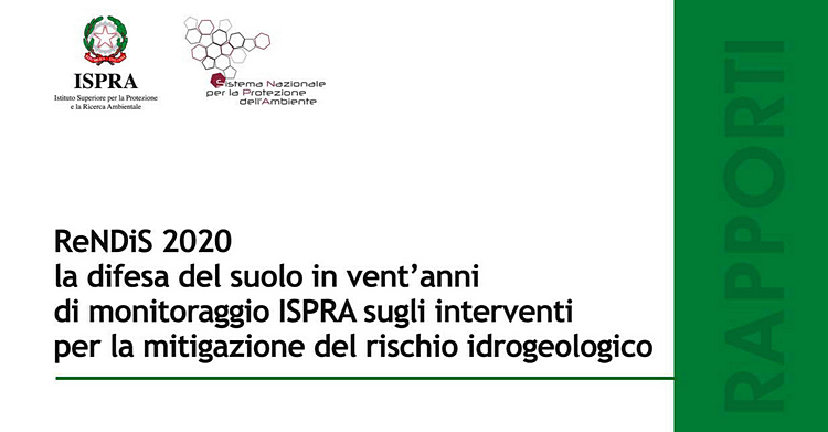 Rapporto ReNDiS 2020, mitigazione del rischio idrogeologico