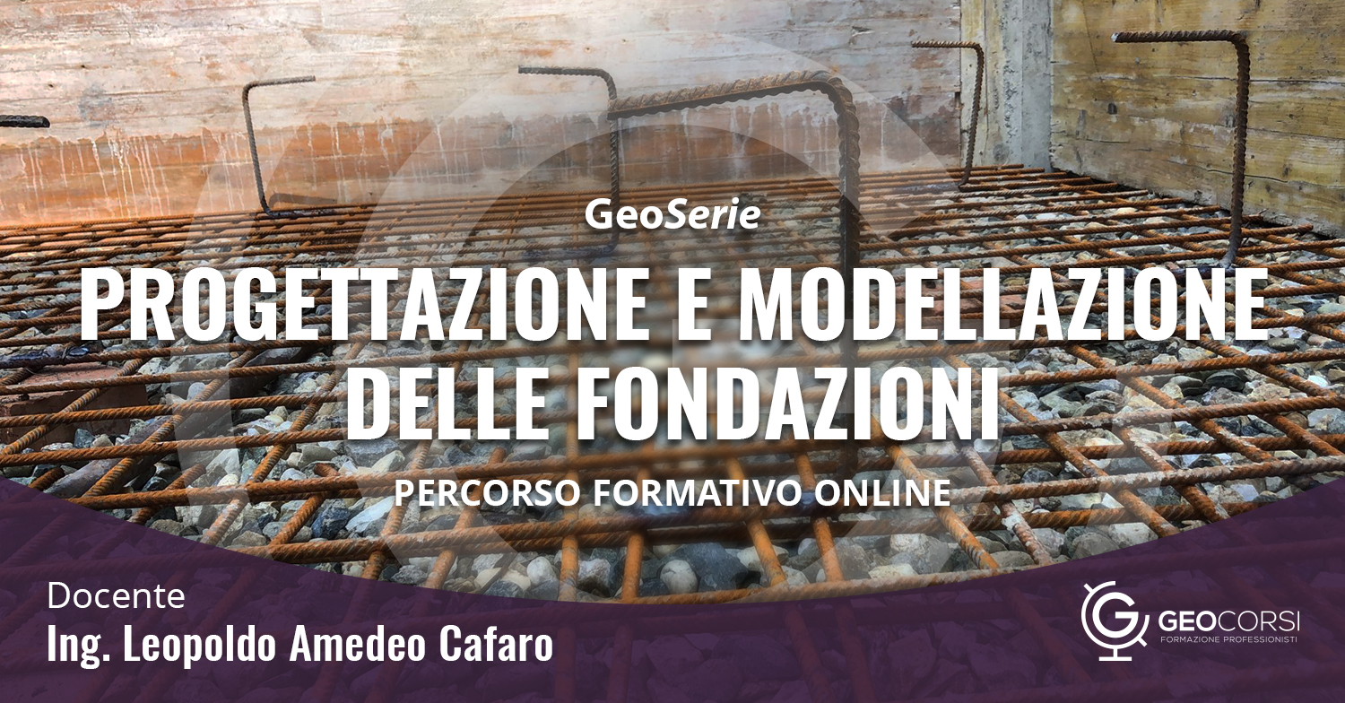 Online la nuova GeoSerie: Progettazione e modellazione delle fondazioni